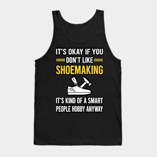 Smart People Hobby Shoemaking Shoemaker Shoe Making Shoes Tank Top